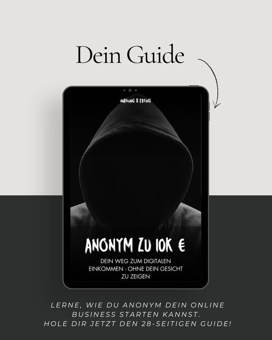 Anonym zu 10K – Verdiene online, ohne dein Gesicht zu zeigen